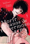 Morir a manos de tu hermoso ser nº1