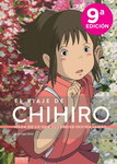 El viaje de Chihiro. Nada de lo que sucede se olvida jamás...