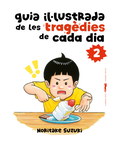Guia il·lustrada de les tragèdies de cada dia nº2