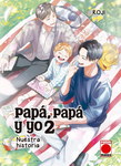 Papá, papá y yo: Nuestra historia nº2