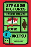 Strange Pictures (Imágenes Extrañas) (Edición Limitada)