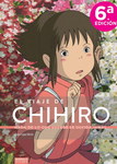 El viaje de Chihiro. Nada de lo que sucede se olvida jamás...