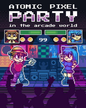 Atomic Pixel Party in the arcade world - Gijón