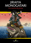 Jiraiya Monogatari. Los cuentos de Jiraiya
