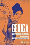 Gekiga. La revolución del manga