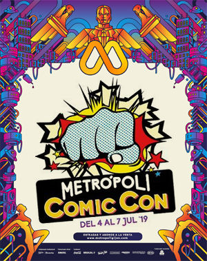 Metrópoli Comic Con 2019